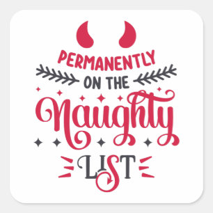Permanent på Naughty List Fyrkantigt Klistermärke