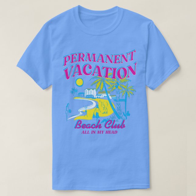 PERMANENT VACATION T SHIRT (Design framsida)