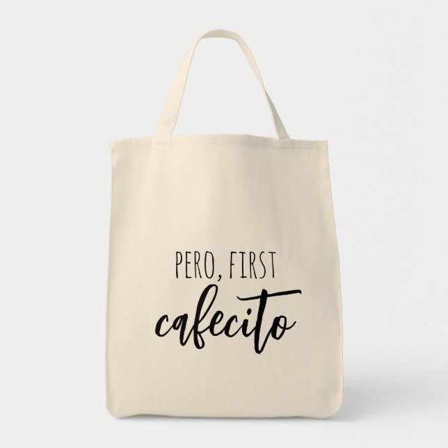 Pero First Cafecito Funny Spain Coffee Quote Tygkasse (Framsidan)