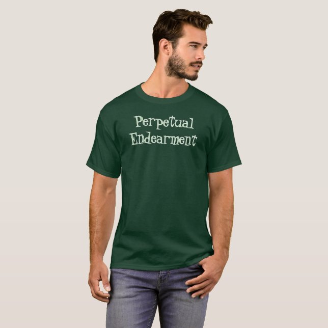 Perpetual Endearment T-Shirt (Hel framsida)