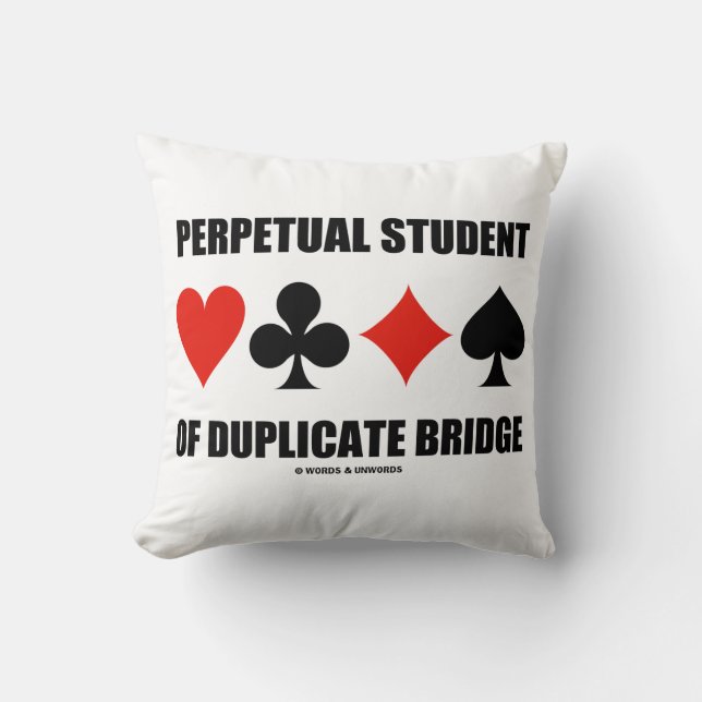 Perpetual Student of Duplicate Bridge Card Kostym Kudde (Framsida)