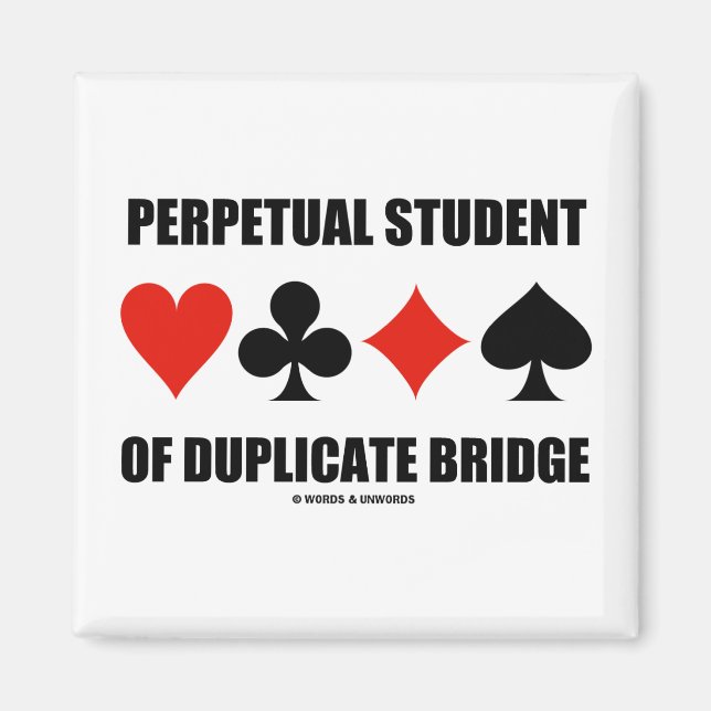 Perpetual Student of Duplicate Bridge (Card Kostym Magnet (Framsidan)