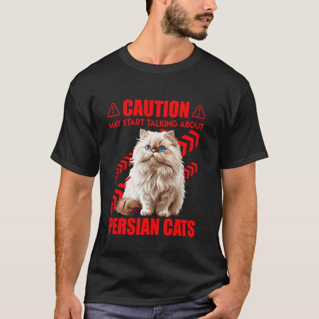 Perserkat CAUTION KAN BÖRJA PRATA OM PERSIEN T Shirt (Framsida)