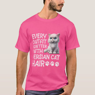 Perserkatten VARJE OUTFIT ÄR BÄTTRE MED PERSERKATT T Shirt