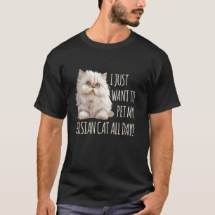 Perserkatten VILL BARA SMEKAS AV MIN PERSERKATT Ro T Shirt