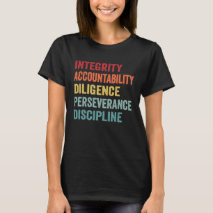 Perseverance Co. Integrity Accountability Diligenc T Shirt