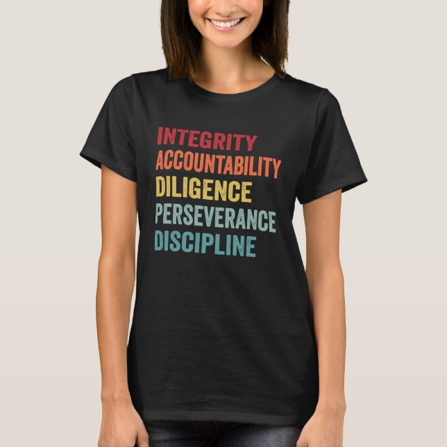 Perseverance Co. Integrity Accountability Diligenc T Shirt (Framsida)