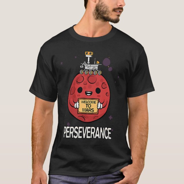 Perseverance Rover Landing Mars 2021 welcome to ma T Shirt (Framsida)