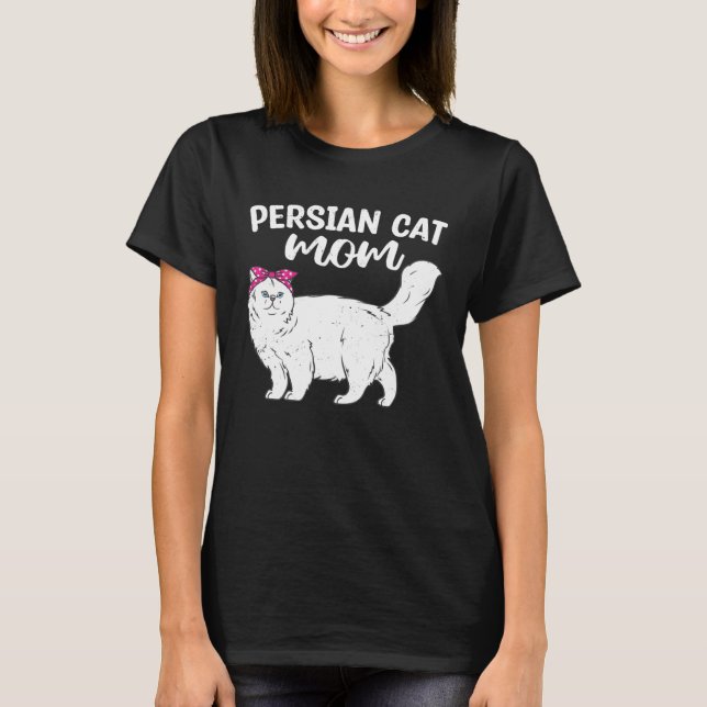 Persian Cat  Mom Cute Cats Owner Pet Animals Graph T Shirt (Framsida)