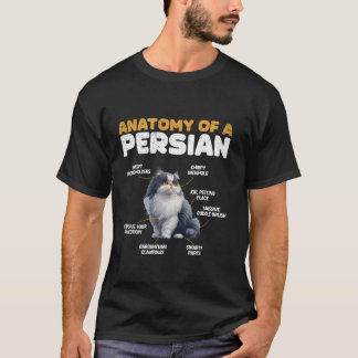 Persian Cat Owner ANATOMY OF THE PERSIAN CAT FUNny T Shirt