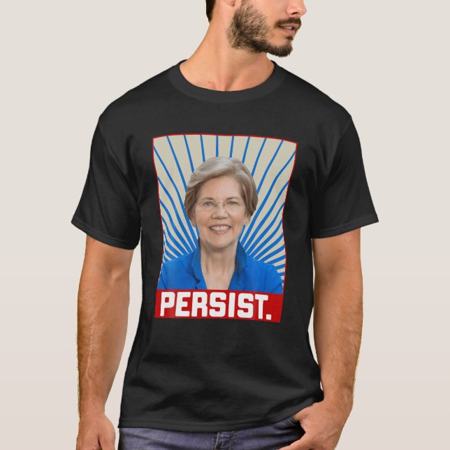 Persist Elizabeth Warren 2020 Slogan Feminist Vote T Shirt (Framsida)
