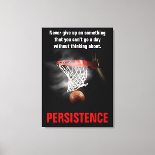 Persistence Basketball inspirational Motivational Canvastryck