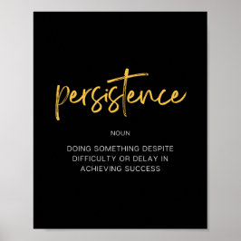 Persistence inspiration Quote Poster