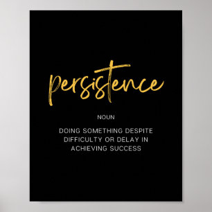 Persistence inspiration Quote Poster