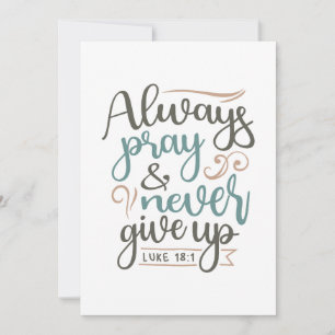 Persistent Prayer - Luke 18:1 Christian Design Tack Kort
