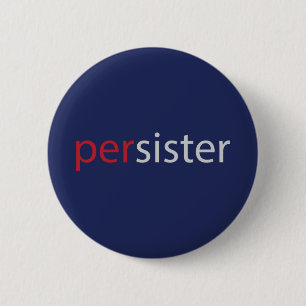 Persister kvinna framhärdade slogan knapp
