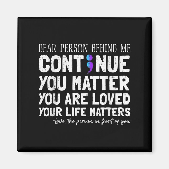 Person Behind Me Suicide Prevention &amp; Depressi Magnet (Framsidan)
