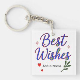 Person Best Wishes Acrylic Keychain – Add a name