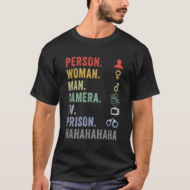 Person Camera Tv Prison Hahaha T Shirt (Framsida)