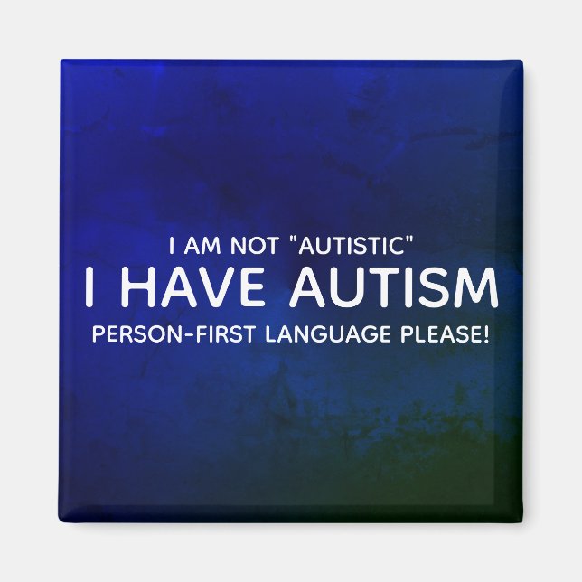 Person först autism magnet (Framsidan)