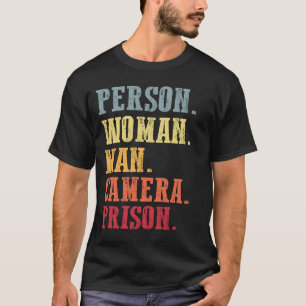 Person Woman Man Camera-fängelset T Shirt