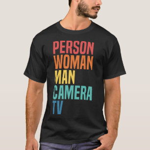 Person Woman Man Camera TV Cognitive Test Ret T Shirt