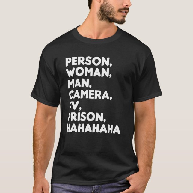 Person Woman Man Camera TV-fängelset Hahaha 7 T Shirt (Framsida)