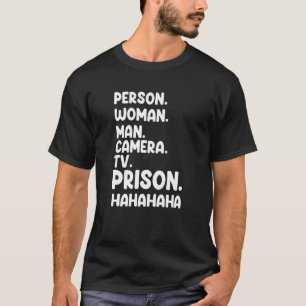 Person Woman Man Camera TV-fängelset Hahaha T Shirt