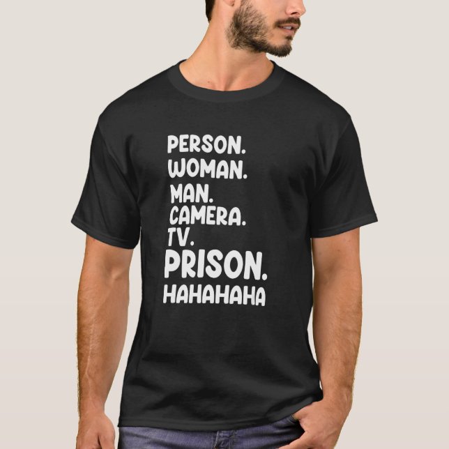 Person Woman Man Camera TV-fängelset Hahaha T Shirt (Framsida)
