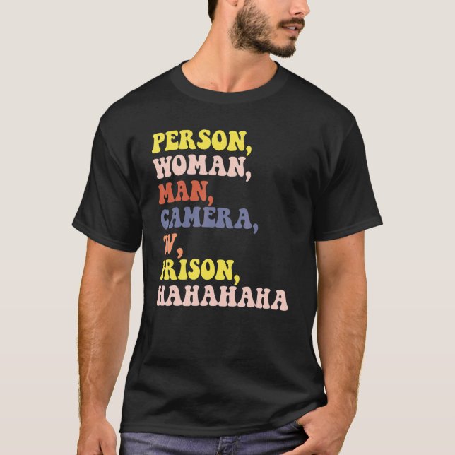 Person Woman Man Camera TV Prison Hahaha Kvinnor T Shirt (Framsida)