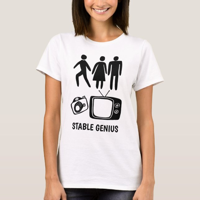 Person Woman Man Camera TV STABLE GENIUS T Shirt (Framsida)