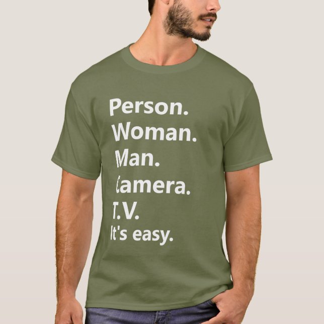 Person Woman Man Camera TV Trump Memory Test T Shirt (Framsida)