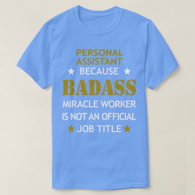 Personal Assistant Badass Birthday Den fina julen T Shirt (Design framsida)