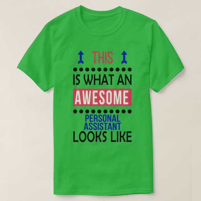 Personal Assistant Fantastisk Ser Birthday Christm T Shirt (Design framsida)