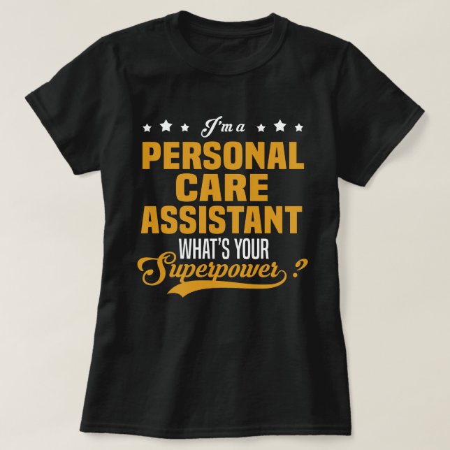 Personal Care Assistant T Shirt (Design framsida)