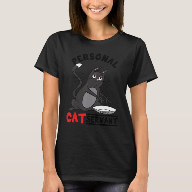 Personal Cat Servant  black Cat mom cat dad T Shirt (Framsida)