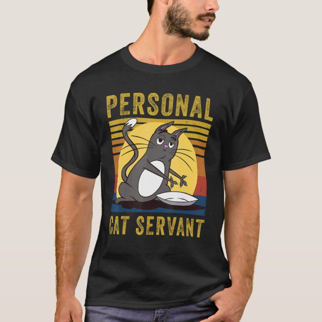 Personal Cat Servant  cute Cat mom cat dad T Shirt (Framsida)