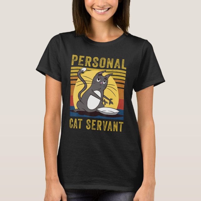 Personal Cat Servant  cute Cat mom cat dad T Shirt (Framsida)