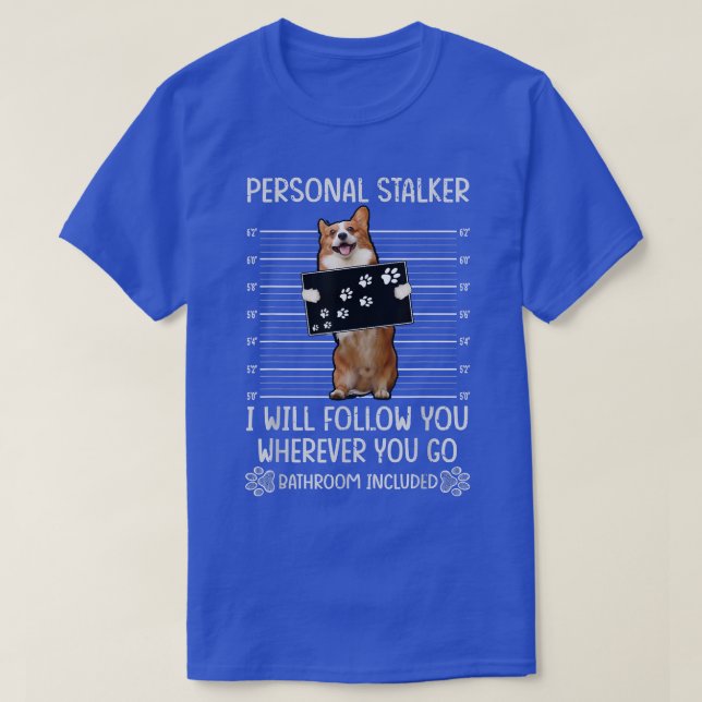 Personal Stalker corgi T Shirt (Design framsida)