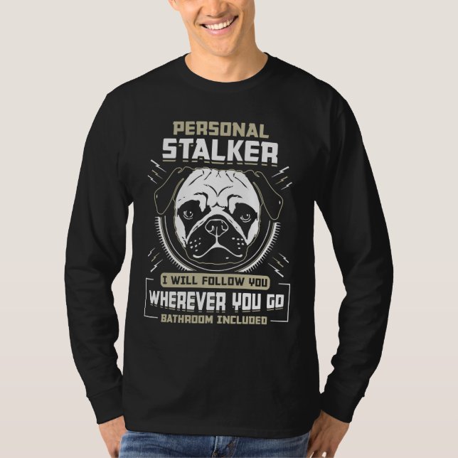 Personal Stalker Dam Pug Älskare Shirt Essential T Shirt (Framsida)