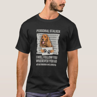 Personal Stalker English Cocker Spain T Shirt