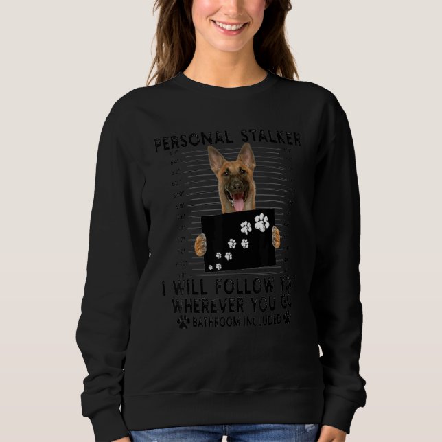 Personal Stalker jag följer efter dig Malinois T Shirt (Framsida)