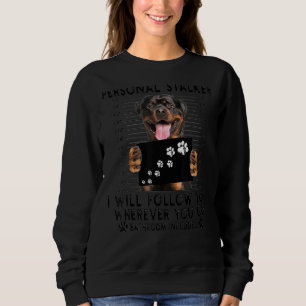Personal Stalker jag följer med er Rottweiler T Shirt