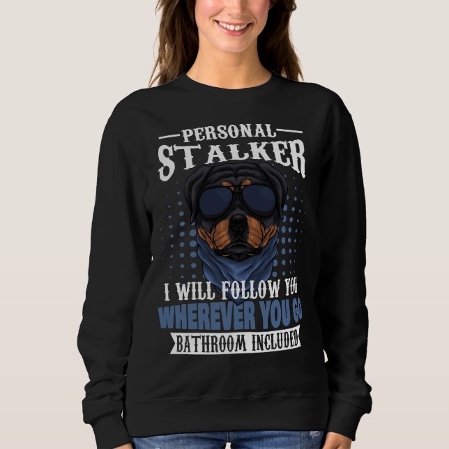 Personal Stalker Rottweiler T Shirt (Framsida)