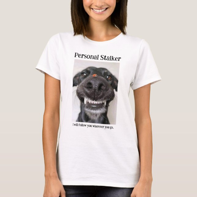 Personal Stalker - Tshirt T Shirt (Framsida)