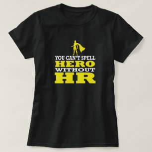 personalens arbetsgåva - Du kan inte stava Hero  T Shirt