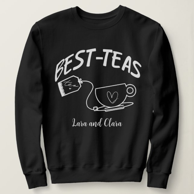 Personalised Best - teas. Tea lover best friend  T Shirt (Design framsida)