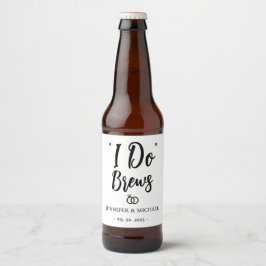 Personalisera Bröllopsfirande I Do Brews Ölflaska Etikett