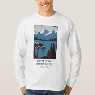 Personalisera Sjö är Life, en dag i Sjö T Shirt