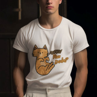 Personalizable Meow You Doin? T Shirt
